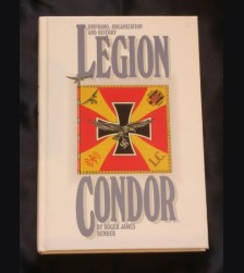 Uniforms, Organization and History Legion Condor ( Bender ) # 914