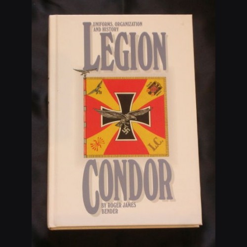 Uniforms, Organization and History Legion Condor ( Bender ) # 914